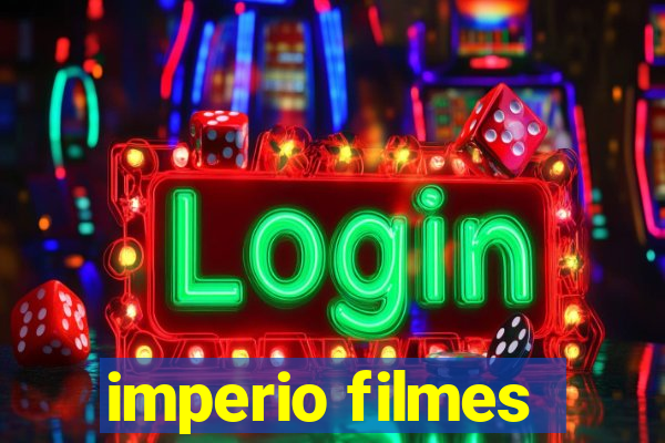 imperio filmes